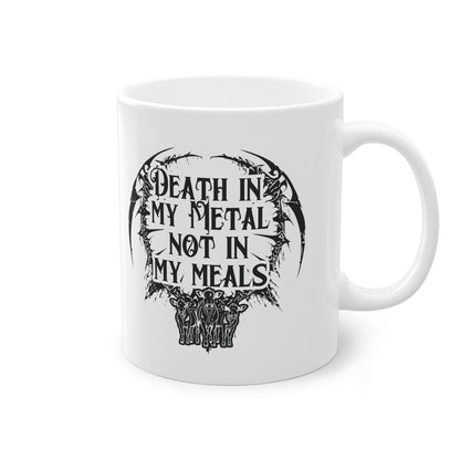 Tasse - death in my metal but not in my meals