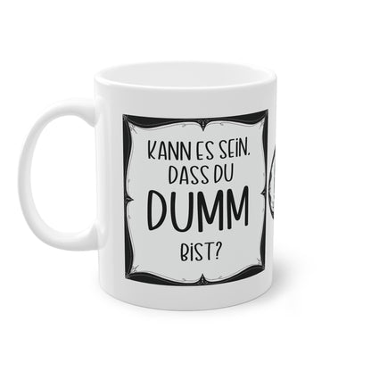 Sarkastische Tasse mit witzigem Spruch in schwarz weiß. Geschenk für Kollegen, Familie und Freunde.