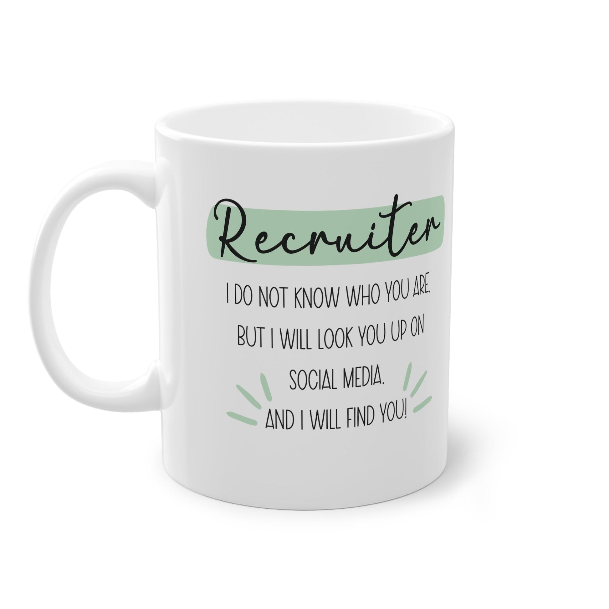 a white coffee mug with the words recruit on it